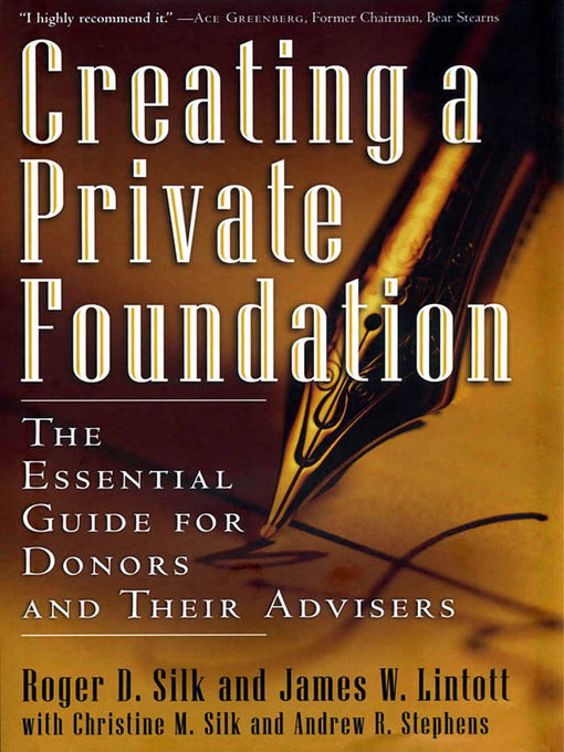 Title details for Creating a Private Foundation by Roger D. Silk - Available